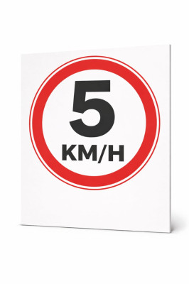 5 KM/H SPEED LIMIT SAFETY SIGN - 50 ?? 40 CM