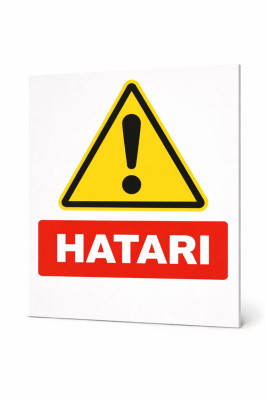 HATARI SAFETY SIGN - 50 ?? 40 CM