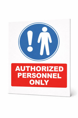 AUTHORIZED PERSONNEL ONLY SIGN ??? 50 ?? 40 CM