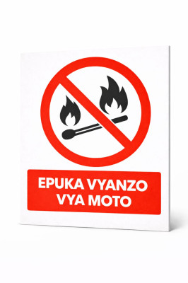 EPUKA VYANZO VYA MOTO (NO IGNITION SOURCES) SAFETY SIGN ??? 50 ?? 40 CM