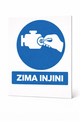 ZIMA INJINI (SWITCH OFF ENGINE) SAFETY SIGN ??? 50 ?? 40 CM